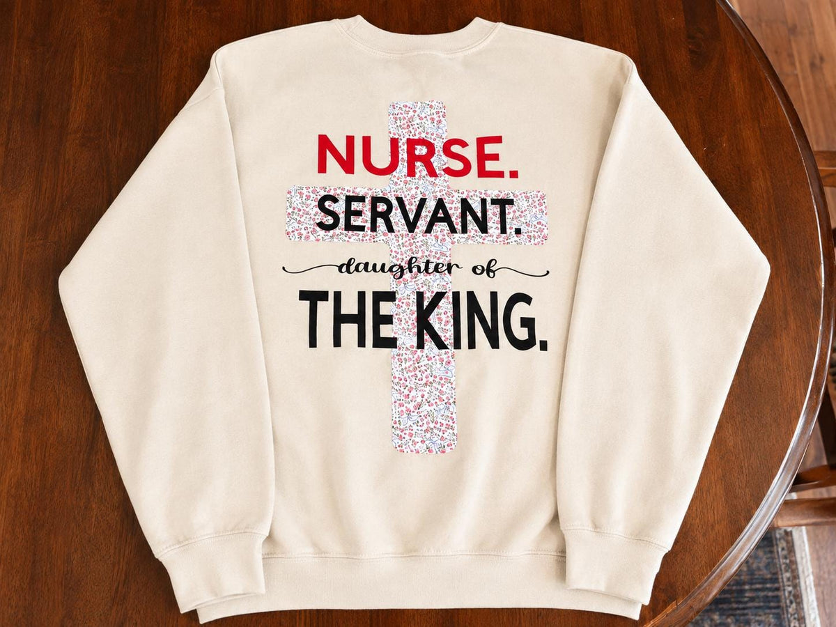 Christian Nurse Sweatshirt, Floral Cross Servant Daughter of King Crewneck - Classic Collection