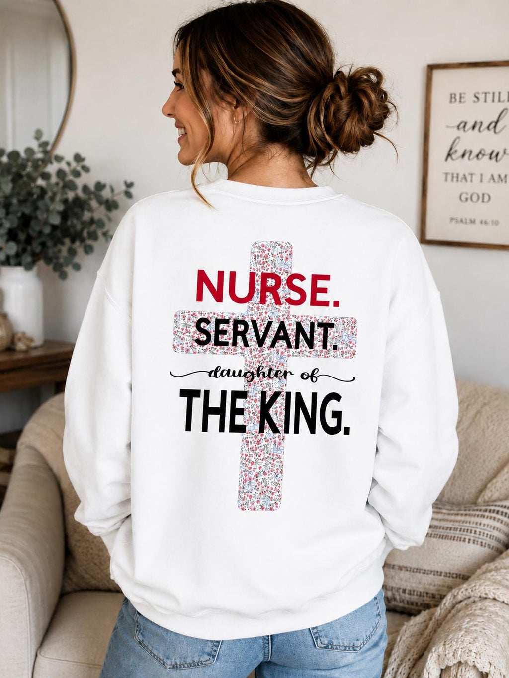 Christian Nurse Sweatshirt, Floral Cross Servant Daughter of King Crewneck - Classic Collection
