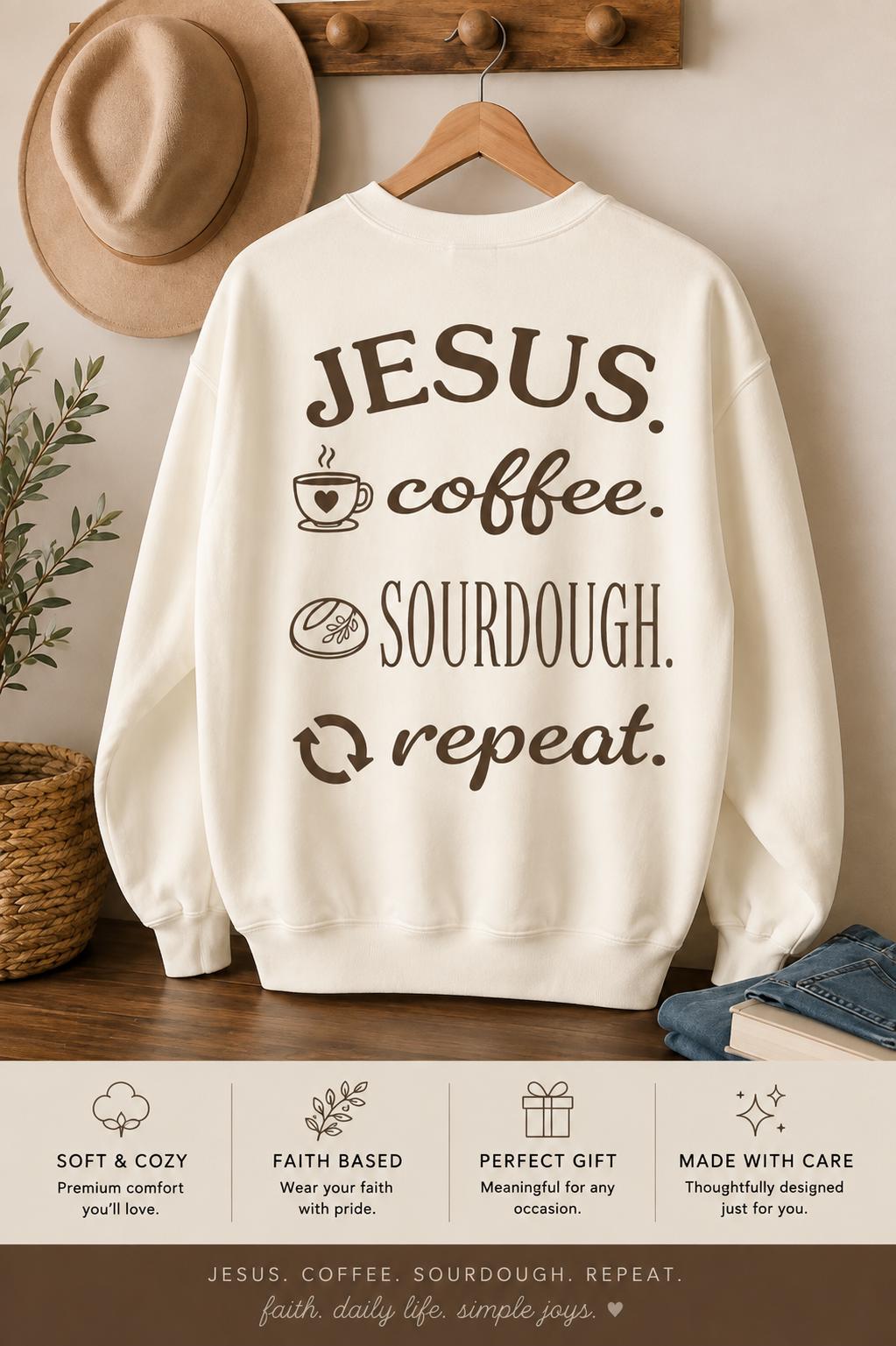 Jesus Coffee Sourdough Repeat Sweatshirt, Faith Sourdough Crewneck, Christian Lover Shirt